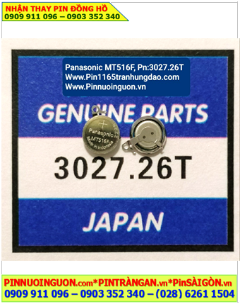 Pin sạc SOLAR Panasonic MT516F Part 3027.26T Titanium Lithium chính hãng, Xuất xứ Indonesia